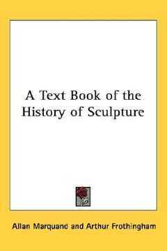 portada a text book of the history of sculpture (en Inglés)