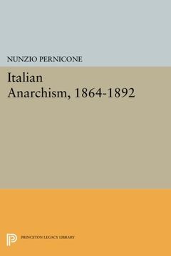 portada Italian Anarchism, 1864-1892 (Princeton Legacy Library) (en Inglés)