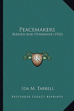 portada peacemakers: blessed and otherwise (1922) (in English)