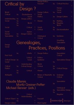 portada Critical by Design? Genealogies, Practices, Positions: 57 (in English)