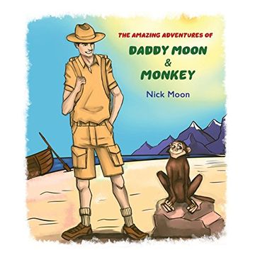 portada The Amazing Adventures of Daddy Moon and Monkey (en Inglés)