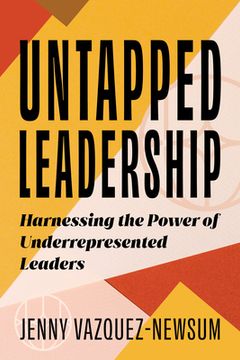 portada Untapped Leadership: Harnessing the Power of Underrepresented Leaders (in English)