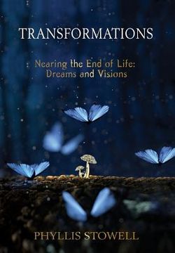 portada Transformations: Nearing the End of Life: Dreams and Visions (en Inglés)