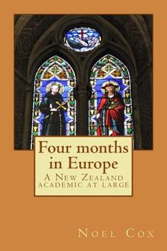portada Four months in Europe: A New Zealand academic at large (en Inglés)