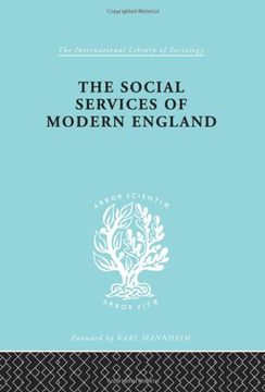 portada The Social Services of Modern England (International Library of Sociology) (in English)