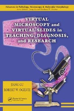 portada virtual microscopy and virtual slides in teaching, diagnosis, and research (en Inglés)