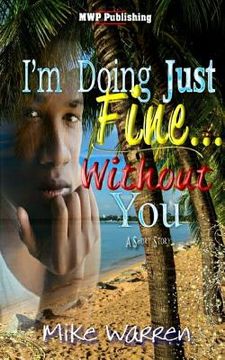 portada I'm Doing Just Fine Without You (en Inglés)