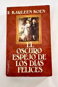 portada El Oscuro Espejo de los Dias Felices