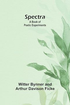 portada Spectra: A Book of Poetic Experiments (en Inglés)