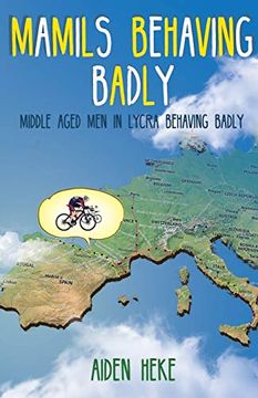 portada Mamils Behaving Badly (en Inglés)