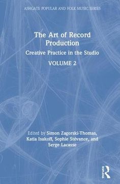 portada The Art of Record Production: Creative Practice in the Studio (in English)
