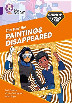 portada Shinoy and the Chaos Crew: The day the Paintings Disappeared: Band 08 (en Inglés)