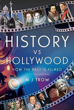 portada History vs Hollywood: How the Past is Filmed (en Inglés)