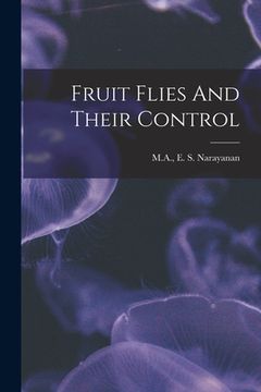 portada Fruit Flies And Their Control (in English)