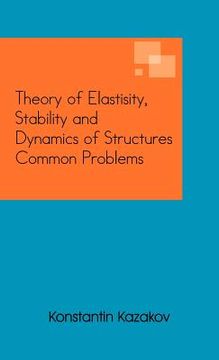 portada theory of elastisity, stability and dynamics of structures common problems (en Inglés)