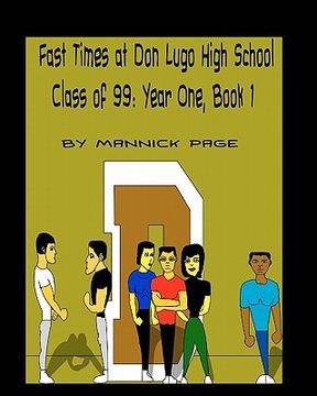 portada fast times at don lugo high school class of 99: year one, book 1