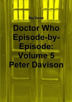 portada Doctor Who Episode By Episode: Volume 5 Peter Davison (in English)