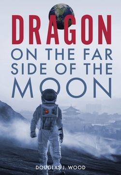 portada Dragon on the Far Side of the Moon
