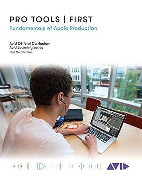 portada Pro Tools First: Fundamentals of Audio Production (in English)