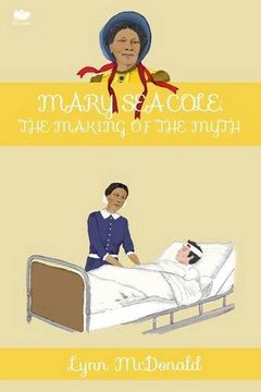 portada Mary Seacole: The Making of the Myth