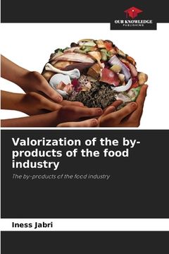 portada Valorization of the by-products of the food industry (en Inglés)