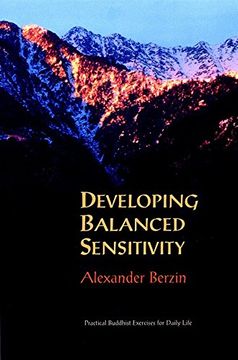 portada Developing Balanced Sensitivity: Practical Buddhist Exercises for Daily Life (in English)