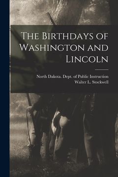 portada The Birthdays of Washington and Lincoln (in English)