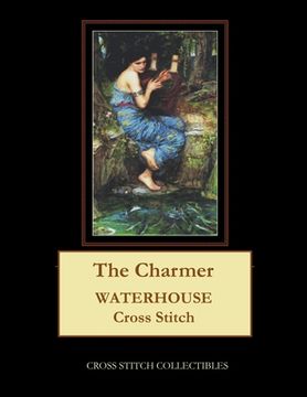 portada The Charmer: Waterhouse Cross Stitch Pattern (en Inglés)