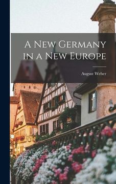 portada A New Germany in a New Europe (en Inglés)