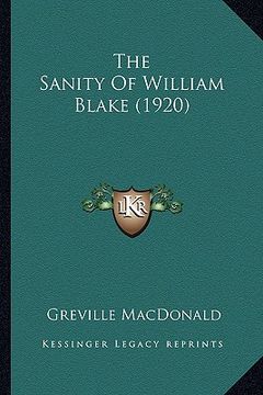 portada the sanity of william blake (1920) the sanity of william blake (1920) (en Inglés)