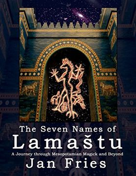 portada The Seven Names of Lamaštu: A Journey through Mesopotamian Magick and Beyond