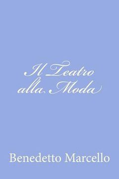 portada Il Teatro alla Moda (en Italiano)