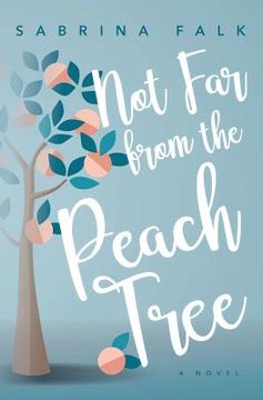 portada Not Far from the Peach Tree (en Inglés)