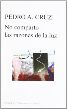 portada No Comparto las Razones de la luz (in Spanish)