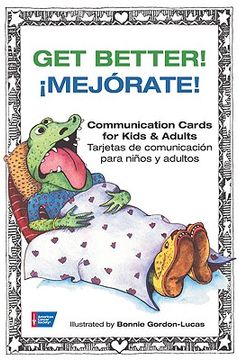 portada get better!/mejorate!: communication cards for kids & adults/tarjetas de comunicacion para ninos y adultos (en Inglés)