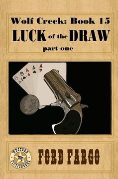 portada Wolf Creek: Luck of the Draw, part one (en Inglés)