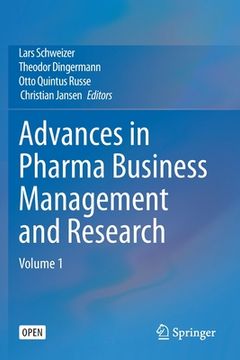 portada Advances in Pharma Business Management and Research: Volume 1 (in English)
