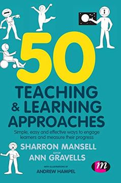portada 50 Teaching and Learning Approaches: Simple, Easy and Effective Ways to Engage Learners and Measure Their Progress (en Inglés)