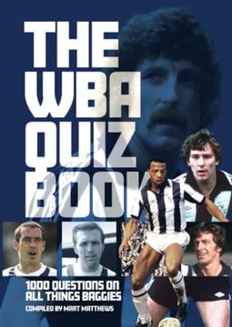 portada The wba Quiz Book: 1,000 Questions on all Things Baggies [Soft Cover ] (en Inglés)