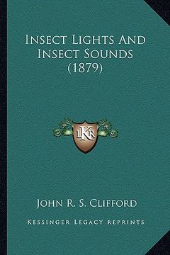 portada insect lights and insect sounds (1879)