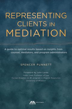 Representing Clients in Mediation (en Inglés)
