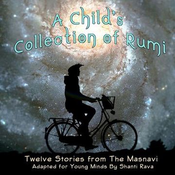portada A Child's Collection of Rumi - Twelve Stories From the Masnavi Adapted for Young Minds (in English)