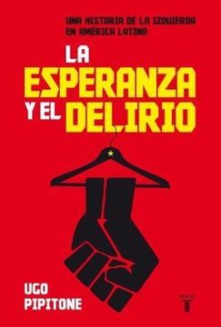 portada La esperanza y el delirio (in Spanish)