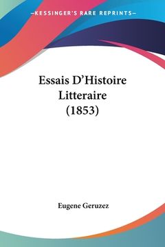 portada Essais D'Histoire Litteraire (1853) (en Francés)