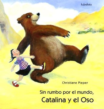 portada Sin Rumbo por el Mundo, Catalina y el oso