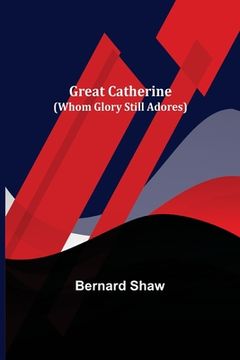 portada Great Catherine (Whom Glory Still Adores) (in English)