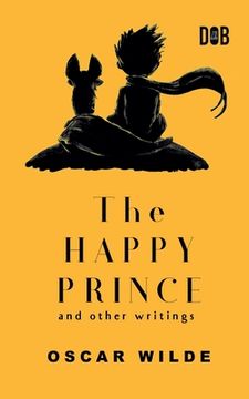 portada The Happy Prince And Other Writings (en Inglés)