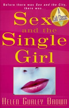 portada Sex and the Single Girl: Before There was sex in the City, There was (Cult Classics) 