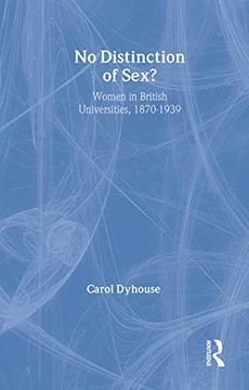 portada No Distinction of Sex?: Women in British Universities, 1870-1939 (en Inglés)