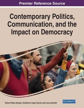 portada Contemporary Politics, Communication, and the Impact on Democracy (en Inglés)